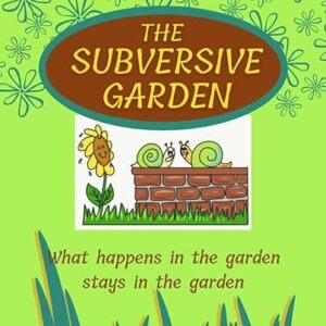 The Subversive Garden Coloring Book