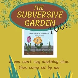 The Subversive Garden Too! Coloring Book